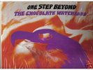 CHOCOLATE WATCH BAND-ONE STEP BEYOND-PSYCH