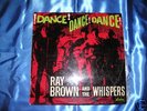 RAY BROWN AND THE WHISPERS - DANCE DANCE DANCE