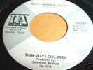 Orig TX '60s garage 45 THURSDAY'S CHILDREN on I.A. M-