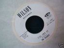 The Felicity-I'll Try it'/Hurtin-Psych-Wilson-DJ copy
