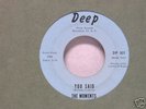 Northern Soul 45 - The Moments - You Said - On Deep