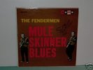 THE FENDERMEN - Mule Skinner Blues LP Soma MG 1240