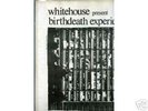 WHITEHOUSE Present Birthdeath Experience LP 1980