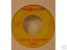 ZOSER-DARK OF THE MORNING 45 LITTER HEAVY PSYCH GARAGE