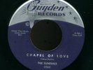 DOO WOP 45 THE SUNDIALS-CHAPEL OF LOVE -orig GUYDEN