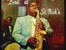CHARLIE PARKER '58 JAZZ WORKSHOP LP Bird At St. Nick's