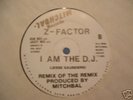 Z-FACTOR I AM THE DJ 1985 WBMX 12