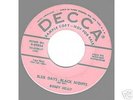 '56 BLUE DAYS-BLACK NIGHTS 45 Buddy Holly Decca 9-29854