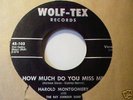HAROLD MONTGOMERY=WOLF-TEX 45=VERY RARE ROCKABILLY