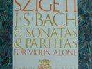 Joseph Szigeti,Bach Sonatas & Partitas for Violin Alone