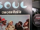 SOUL - CAN YOU FEEL IT ORIG US LP