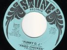 Rare Funk 45 FRIED CHICKEN Funky DJ