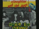 SLAUGHTER & DOGS ITALY PS 45 punk sex pistols