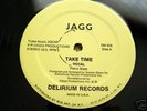 Jagg-Take Time DELIRIUM RECORDS Original 80s press NM