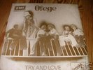 OFEGE * TRY AND LOVE * PSYCH AFRO FUZZ