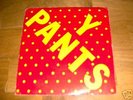 Y PANTS  99 records NO WAVE diy post punk Glenn Branca