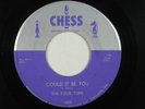 FOUR TOPS (Chess 45) COULD IT BE YOU b/w KISS ME BABY