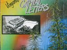 CAPITAL LETTERS+VINYARD+ORIGINAL 1. PRESS RARE