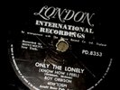 78-ROY ORBISON-ONLY THE LONELY-S. AFR LONDON-EXC-NO RES