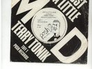 TERRY TONIK-JUST A LITTLE MOD-TERRY TONIC-PUNK *RARE 7