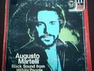 AUGUSTO MARTELLI-BLACK SOUND FROM WHITE PEOPLE LP 1973