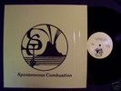 breaks SPONTANEOUS COMBUSTION All The Time PRIVATE LP
