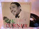 Rare JOE TURNER EP R&B Doo Wop Atlantic 45 M-