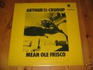Arthur 'Big Boy' Crudup-Mean Ole Frisco Blue Horizon LP