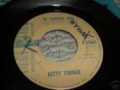 NORTHERN SOUL 45/ BETTY TURNER 