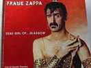 FRANK ZAPPA DEAD GIRL OF ....GLASGOW Rare 12
