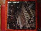 MAR OTRA VEZ, edades del oxido,  lp