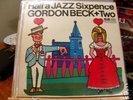 GORDON BECK+two HALF A JAZZ SIXPENCE