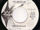 Northern Soul Funk 45- HOUSTON OUTLAWS-Ain't No Telling