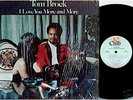 TOM BROCK - I LOVE YOU MORE AND MORE(ORIG 20TH CENT LP)