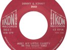 DENNY & KENNY DUO Meet My Little Sweety Garage 45 IKON