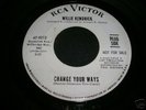 WILLIE KENDRICK – CHANGE YOUR WAYS - RCA DEMO