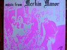MERKIN: Music from Merkin Manor  PSYCH/PROG ORIG US