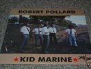 Robert Pollard - Kid Marine LP - #298 out of 500