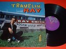 RAY SMITH Travelin' With Ray JUDD 701 RARE Rockabilly