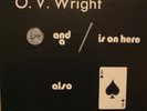 O.V. WRIGHT A NICKEL AND A NAIL AND THE ACE OF SPADES