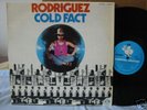 Rodriguez - Cold Fact - Blue Goose