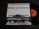 MARCEL MARCEAU Swing Im Bahnhof CBS LP Germany