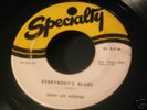 JOHN LEE HOOKER EVERYBODY'S BLUES-B/W-I'M MAD SPECIALT 