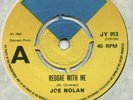 Jolly 13 Joe Nolan Reggae With Me / Cool It With Reggae
