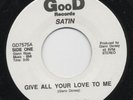 70's SOUL - SATIN - GIVE ALL YOUR LOVE TO ME - GOOD