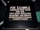 FOR EXAMPLE WORKSHOP FREIE MUSIK 1969-1978 FMP 3 LP BOX