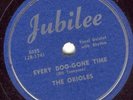 78-DOO-WOP-ORIOLES on JUBILEE-EVERY DOG-GONE TIME-