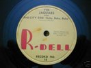 DOO WOP 78 rpm THE JAGUARS on R-DELL lbl 1957 NICE