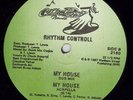 RHYTHM CONTROLL-MY HOUSE 12