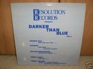 DARKER THAN BLUE LP UNRELEASED 12